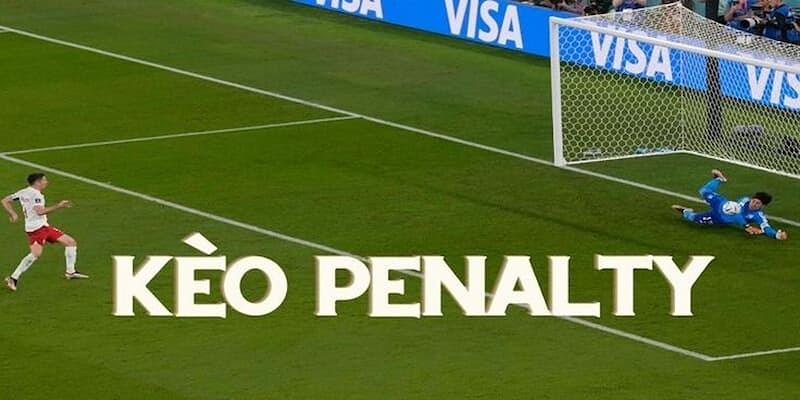 Khái niệm kèo penalty là gì?