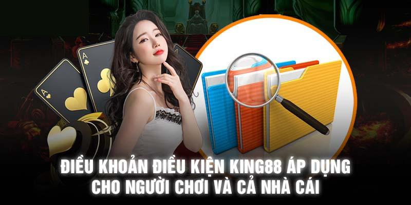 Điều khoản và điều kiện tại King88 quy định gì?